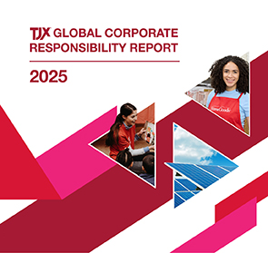 TJX Delivering Real Value Every Day - Global Corporate Responsibility Report